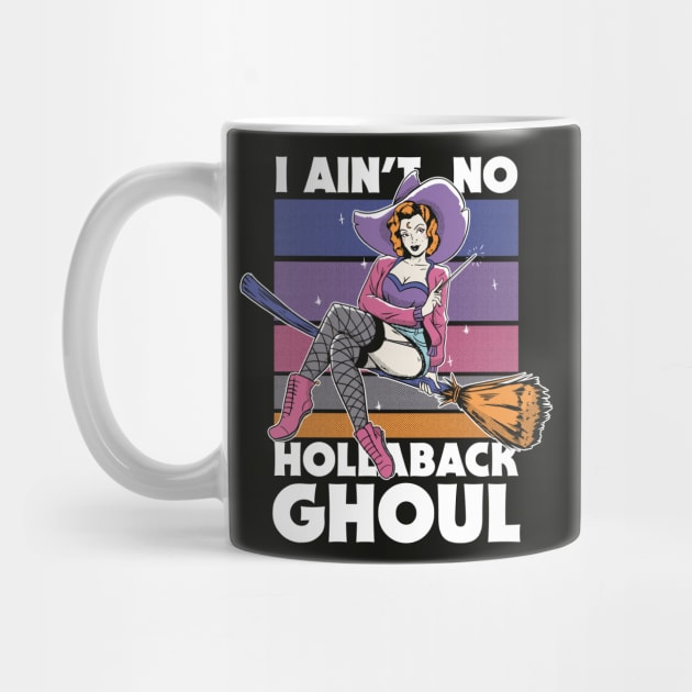 I Ain't No Hollaback Ghoul // Funny Halloween Witch // Sexy Witch Pin Up by SLAG_Creative